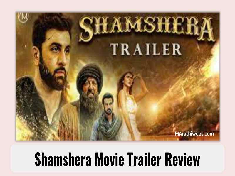 Shamshera Movie Trailer Review In Hindi 2022 | Shamshera Trailer, Cast, Release Date