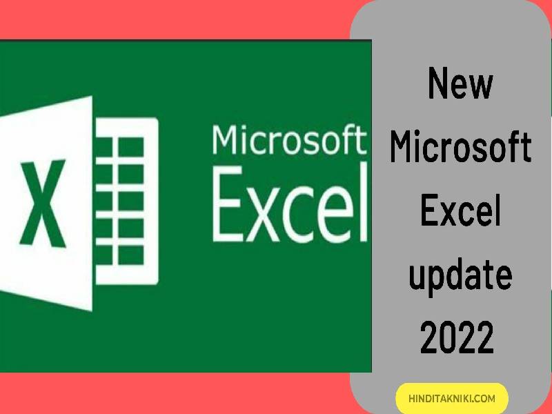 New Microsoft Excel update 2022 