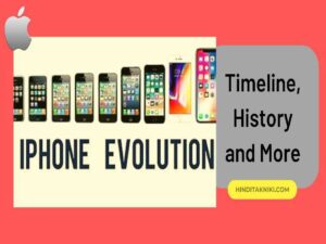 Evolution of Apple iPhone: Timeline, History and More
