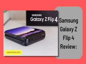 Samsung Galaxy Z Flip 4 Review: Design, Display, Specification And more