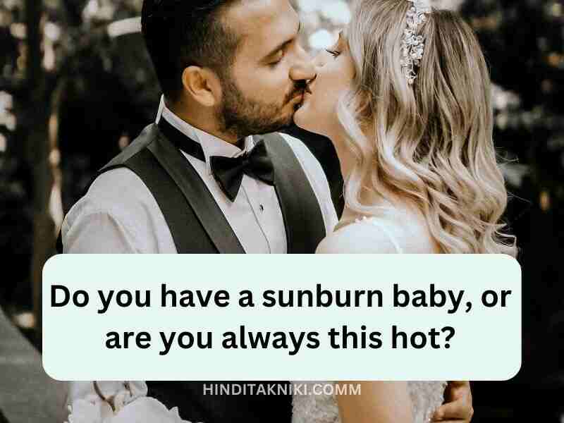 Top 50 + You Are So Hot Pick-Up Lines In Hindi: Attitude, Funny, Cheesy