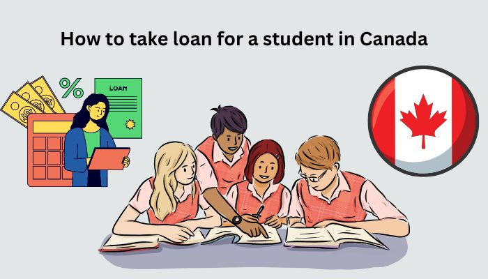How to take loan for a student in Canada