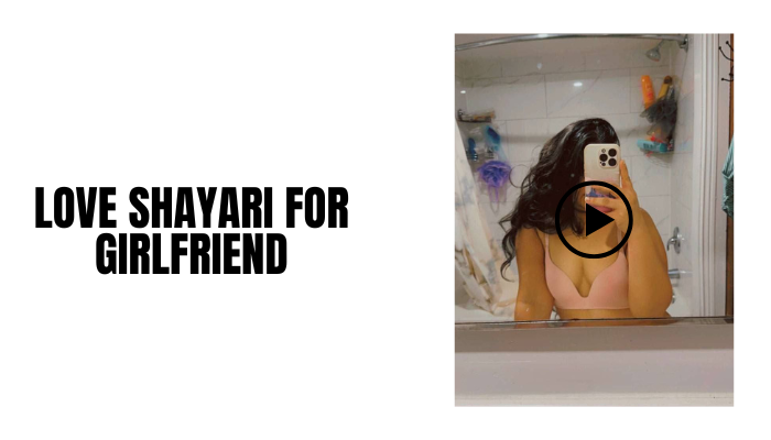 Love Shayari For Girlfriend